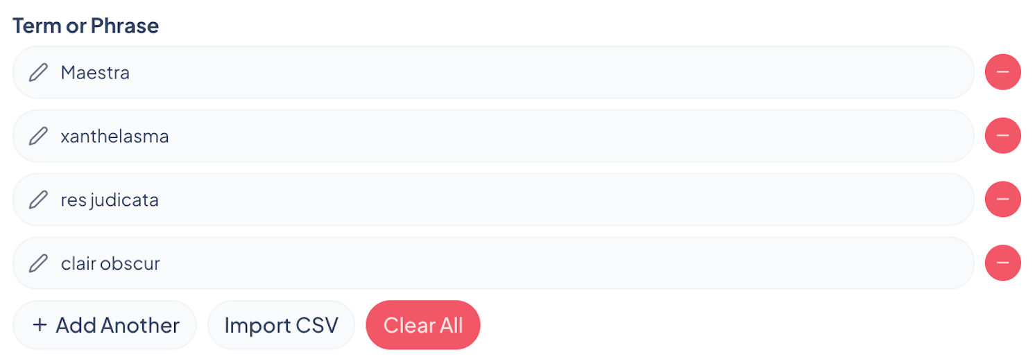 Each term goes on its own row. Use Clear All to remove every term at once.